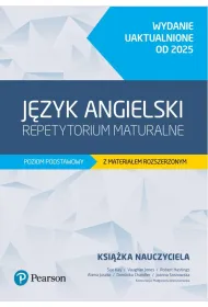 J�zyk angielski. Repetytorium maturalne. Poziom podstawowy z materia�em rozszerzonym. Wydanie uaktua