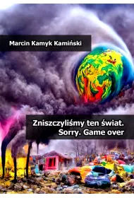 eBook Zniszczyli�my ten �wiat. Sorry. Game over pdf mobi epub