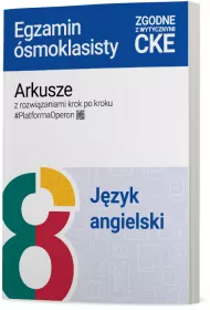 Arkusze. Egzamin smoklasisty. Jzyk angielski