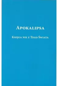 Apokalipsa. Ksi�ga nie z tego �wiata