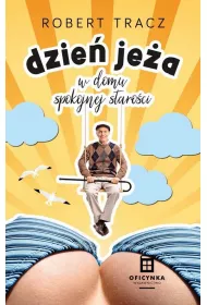 Dzie� je�a w domu spokojnej staro�ci