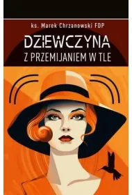 Dziewczyna z przemijaniem w tle