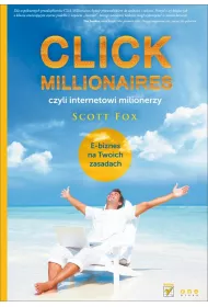 Click Millionaires, czyli internetowi milionerzy