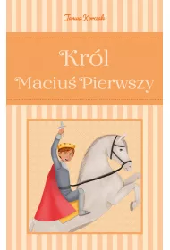 Kr�l Maciu� Pierwszy