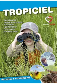 Tropiciel. Ekoprzewodnik m�odego odkrywcy
