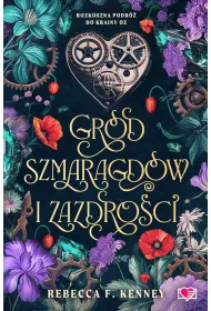 Grd szmaragdw i zazdroci. Wicked Darlings. Tom 3