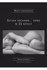 eBook Sztuka kochania... siebie w 15 aktach pdf mobi epub