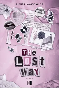 The Lost Way. Seria The Way. Tom 1