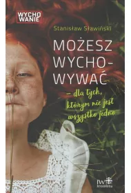 Mo�esz wychowywa�