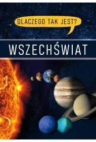 Wszech�wiat. Dlaczego tak jest?