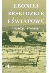 Kroniki beskidzkie i wiatowe