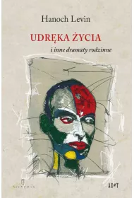 Udr�ka �ycia i inne dramaty rodzinne