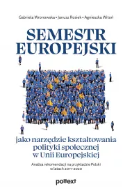 Semestr europejski jako narz�dzie kszta�towania polityki spo�ecznej w Unii Europejskiej
