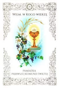 Pami�tka I Komunii �w. - Wiem, w Kogo wierz�