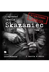 Audiobook Skazaniec T.2 Z besti w sercu CD
