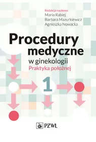 Procedury medyczne w ginekologii. Praktyka po�o�nej