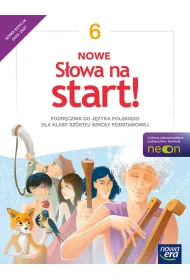 Nowe s�owa na start! NEON. Klasa 6. Podr�cznik