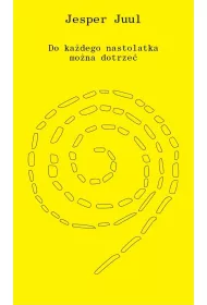 Do kadego nastolatka mona dotrze