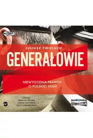 Audiobook Genera�owie niewygodna prawda o polskiej armii CD