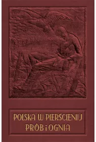 Polska w pier�cieniu pr�b i ognia
