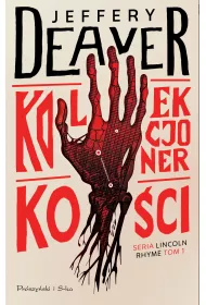 Kolekcjoner ko�ci. Lincoln Rhyme. Tom 1