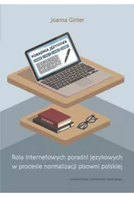 eBook Rola internetowych poradni jzykowych w procesie normalizacji pisowni polskiej pdf