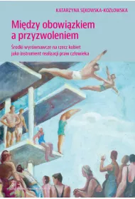 Mi�dzy obowi�zkiem a przyzwoleniem