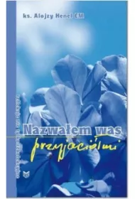 Nazwa�em Was przyjaci�mi