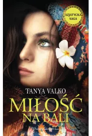 Azjatycka Saga Tom 2. Mi�o�� Na Bali