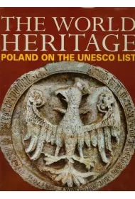 The World Heritage Poland on the UNESCO List