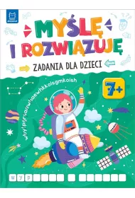 Myl i rozwizuj. Zadania dla dzieci 7+