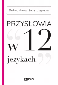 Przys�owia w 12 j�zykach