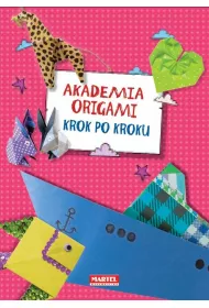 Akademia Origami Krok po Kroku