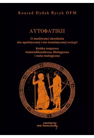 Autofatike. O mo�liwo�ci okre�lenia nie-apofatycznej i nie-katafatycznej teologii