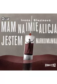 Audiobook Mam na imi� Alicja. Jestem narkomank� CD