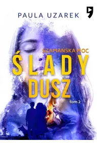 Szamaska moc. lady dusz. Tom 2