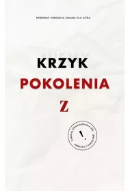 Niemy krzyk pokolenia Z