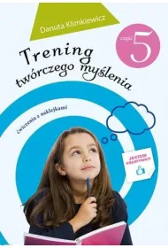 Trening tw�rczego my�lenia cz. 5