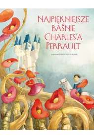Najpi�kniejsze ba�nie Charlesa Perrault