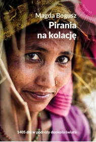 Pirania na kolacj� 1405 dni w podr�y dooko�a �wiata