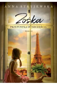 Przepustka do szcz�cia. Zo�ka. Tom 2