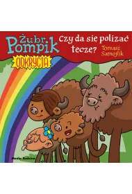 Czy mona poliza tcz. ubr Pompik. Odkrycia. Tom 13