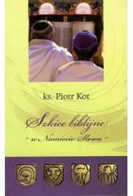 Szkice Biblijne - w Namiocie S�owa