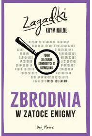 Zbrodnia w Zatoce Enigmy. Zagadki kryminalne