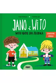 Jano i Wito. Wito idzie do obka