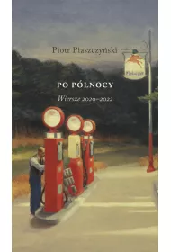 Po p�nocy. Wiersze 2020&ndash;2022