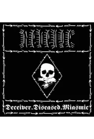 Deceiver. Diseased. Miasmic (CD)