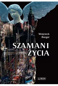Szamani �ycia
