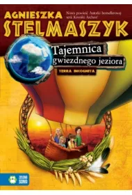 Tajemnica gwiezdnego jeziora. Terra Incognita. Tom 1
