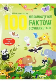 100 niesamowitych fakt�w o zwierz�tach